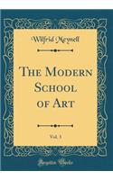 The Modern School of Art, Vol. 3 (Classic Reprint)