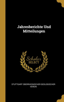 Jahresberichte Und Mitteilungen