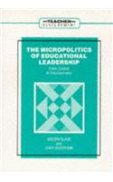 The Micropolitics of Educational Leadership