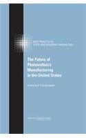 Future of Photovoltaics Manufacturing in the United States