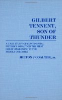 Gilbert Tennent, Son of Thunder