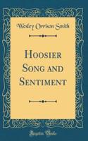 Hoosier Song and Sentiment (Classic Reprint)