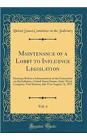 Maintenance of a Lobby to Influence Legislation, Vol. 4: Hearings Before a Subcommittee of the Committee on the Judiciary, United States Senate, Sixty-Third Congress, First Session; July 22 to August 14, 1913 (Classic Reprint)