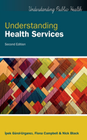 Understanding Health Services, 2nd Edition