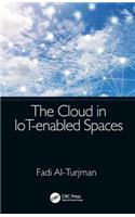 The Cloud in IoT-enabled Spaces