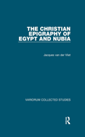 The Christian Epigraphy of Egypt and Nubia