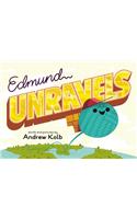 Edmund Unravels