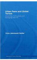Urban Fears and Global Terrors