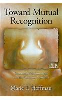Toward Mutual Recognition