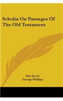 Scholia On Passages Of The Old Testament