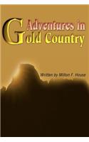 Adventures in Gold Country