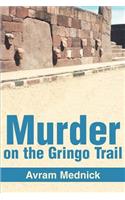 Murder on the Gringo Trail