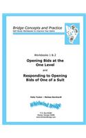 Opening Bids at the One Level and Responding to Opening Bids of One of a Suit Workbooks 1 and 2