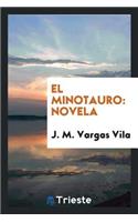 El Minotauro: Novela