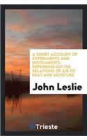 Short Account of Experiments and Instruments, Depending on the Relations of Air to Heat and Moisture