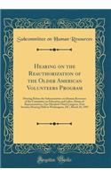 Hearing on the Reauthorization of the Older American Volunteers Program: Hearing Before the Subcommittee on Human Resources of the Committee on Education and Labor, House of Representatives, One Hundred Third Congress, First Session; Hearing Held i