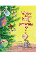 Where Did They Hide My Presents?: Silly Dilly Christmas Songs