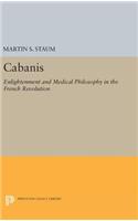 Cabanis: Enlightenment and Medical Philosophy in the French Revolution