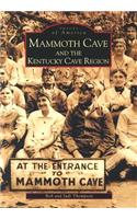 Mammoth Cave and the Kentucky Cave Region