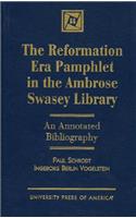 The Reformation Era Pamphlet in the Ambrose Swasey Library