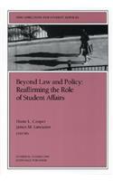 Beyond Law and Policy: Reaffirming the Role of Student Affairs