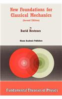 New Foundations for Classical Mechanics: Fundamental Theories of Physics