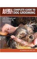 Complete Guide to Dog Grooming: Skills, Techniques, and Instructions for the Home Groomer(Animal Planet)