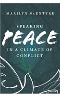 SPEAKING PEACE IN A CLIMATE OF CONF