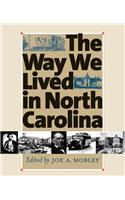 Way We Lived in North Carolina
