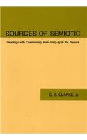 Sources of Semiotic: Readings with Commentary from Antiquity to the Present