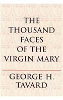 Thousand Faces of the Virgin Mary