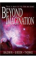 Beyond Imagination