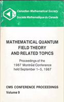 Mathematical Quantum Field Theory and Related Topics