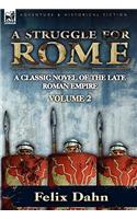 A Struggle for Rome: A Classic Novel of the Late Roman Empire-Volume 2