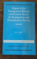 Impact of the Immigration Reform and Control Act on the Immigration and Naturalization Service