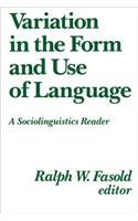 Variation in the Form and Use of Language