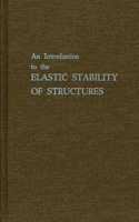Introduction to the Elastic Stability of Structures