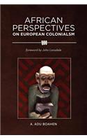African Perspectives on European Colonialism