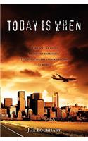 Today is When