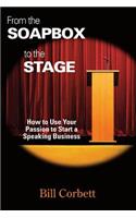 From the Soapbox to the Stage