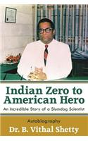 Indian Zero to American Hero