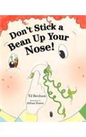 Don't Stick a Bean Up Your Nose!