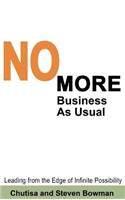 No More Business as Usual