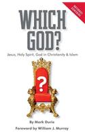 Which God? Jesus, Holy Spirit, God in Christianity and Islam