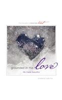 Grounded in His Love