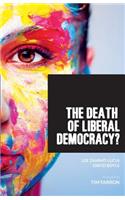 Death of Liberal Democracy?