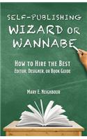 Self-Publishing Wizard or Wannabe