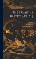 Primitive Baptist [serial]; v.5