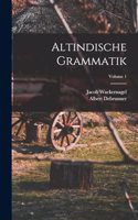 Altindische Grammatik; Volume 1