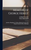 Memoirs of George Heriot